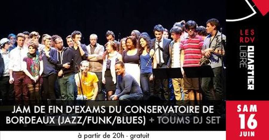 Jam de fin d'exams du Conservatoire de Bordeaux + Toums Dj Set