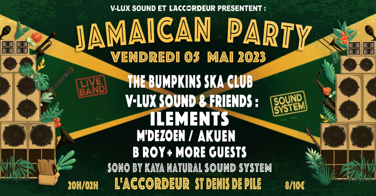 Jamaican Party avec Ilements, M'Dezoen, Akuen, B Roy, The Bumpkins Ska Club