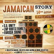 JAMAICAN STORY #14 : Avec Kaya Natural SoundSystem + Kilo Alpha + Low K + Niggel + Twan Tee + Pako Sancho + Kanalty...