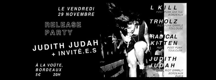 Judith Judah (release party) + Lkill +Trholz + Radical Kitten