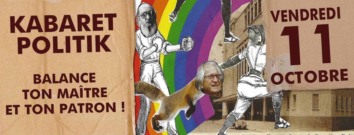 Kabaret Politik à La Tencha : Balance ton maître et ton patron !
