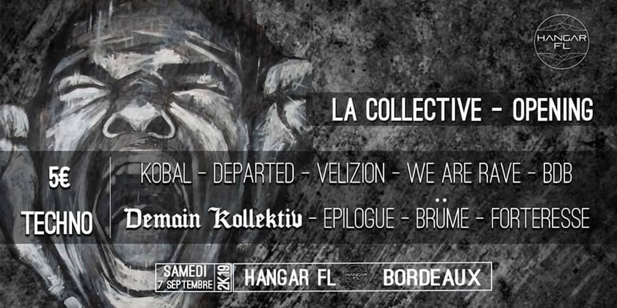 La Collective w/ Opening Hangar FL / 8 collectifs Techno