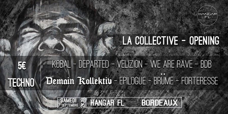 La Collective w/ Opening Hangar FL / 8 collectifs Techno