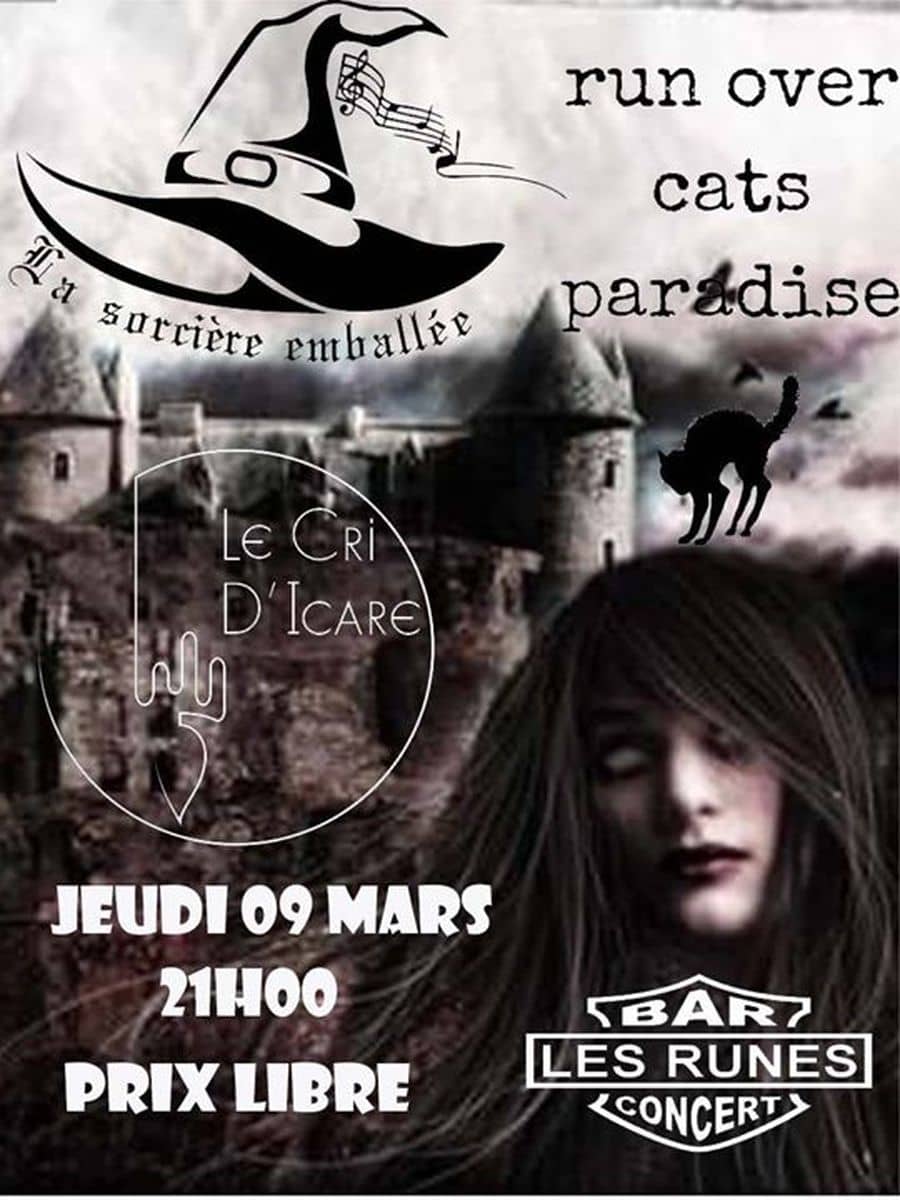 La Sorciere Emballée + Run Over Cats Paradise + Le Cri d'Icare