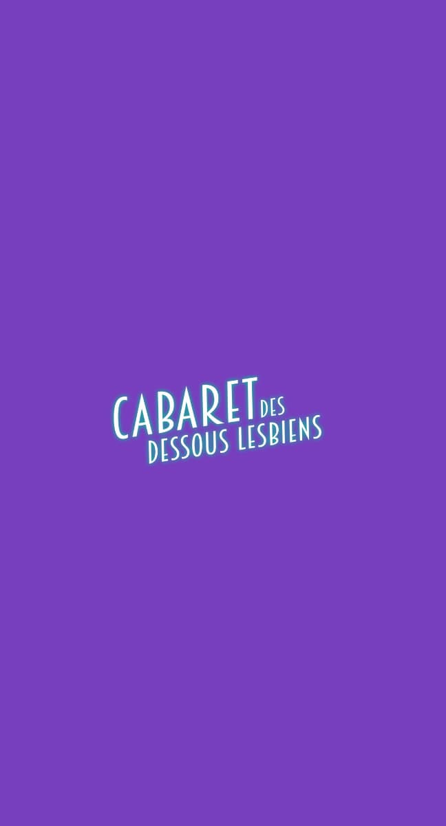 Le Cabaret des Dessous Lesbiens de la Chanson