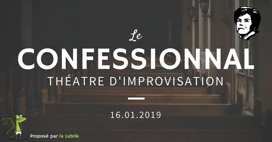 Le confessionnal : soirée théâtre d'improvisation