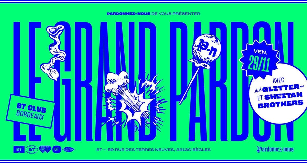Le Grand Pardon : Glitter + Sheitan Brothers & Pardonnez-nous