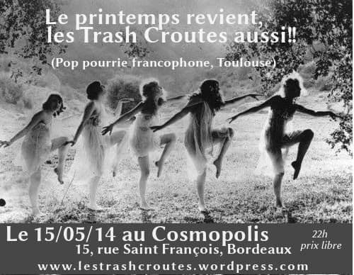 Le printemps revient les Trash Croutes aussi !!