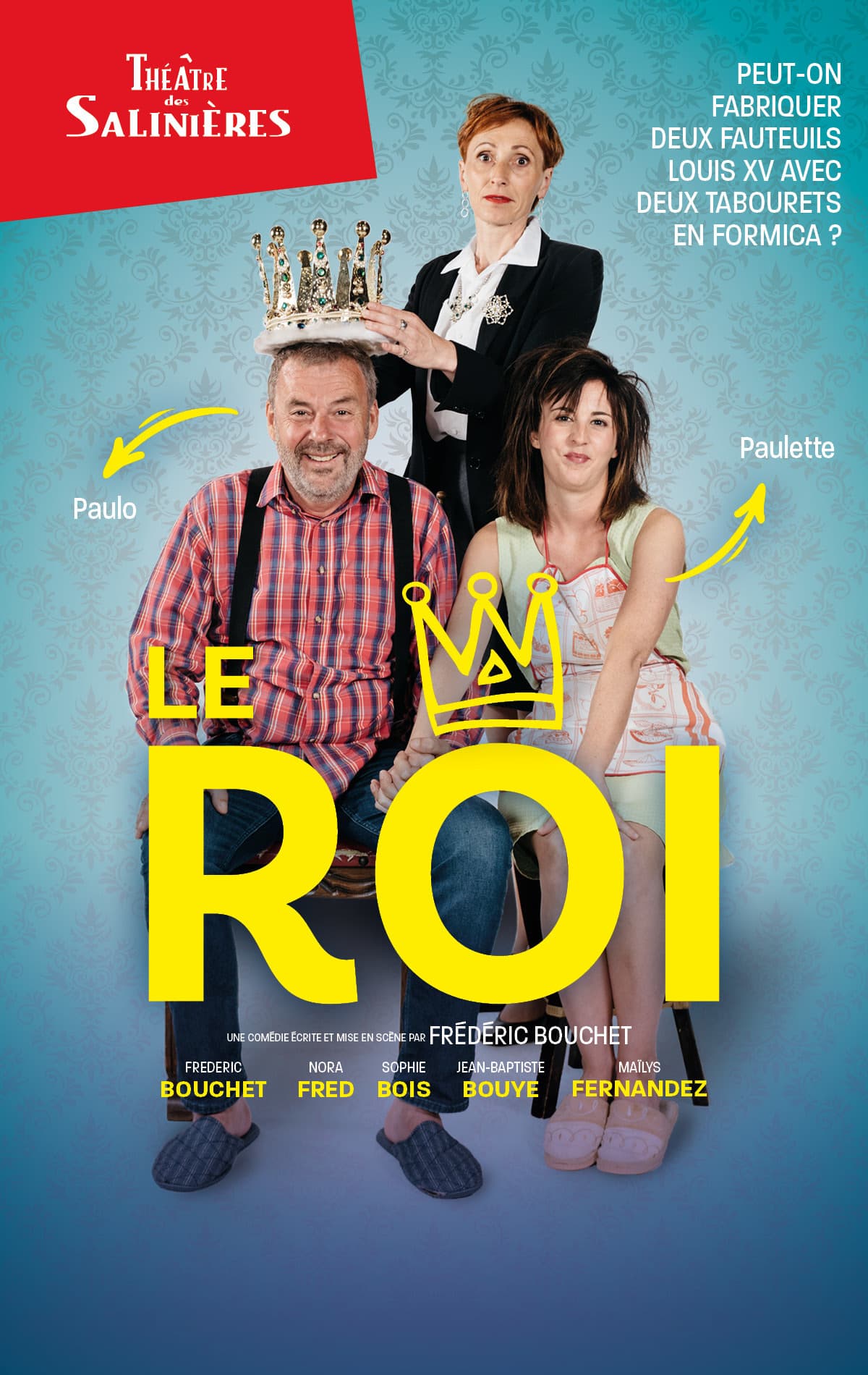 Le Roi, par la troupe du théâtre des Salinières