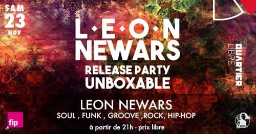 Leon Newars 'Release Party Unboxable' + Dreego Dj Set
