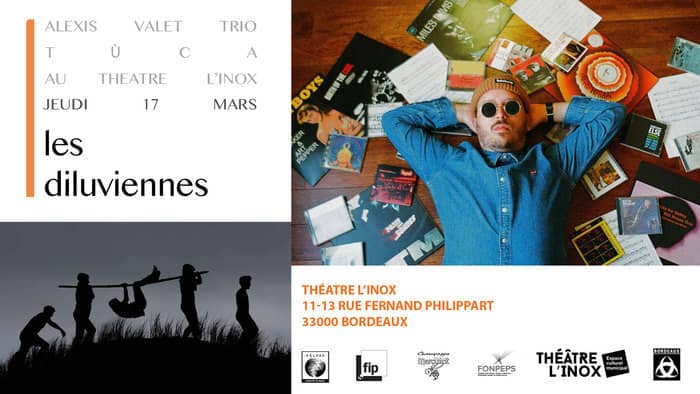 Les Diluviennes : Alexis Valet Trio ft. Matt Chalk + TùCA