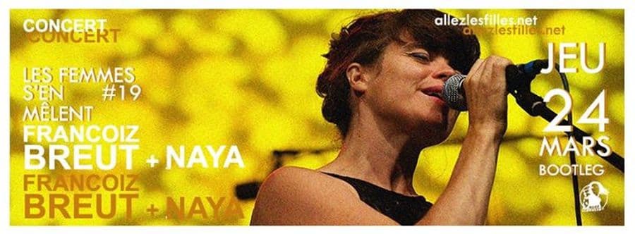 Les Femmes S'en Mêlent #19 : FRANCOIZ BREUT + NAYA