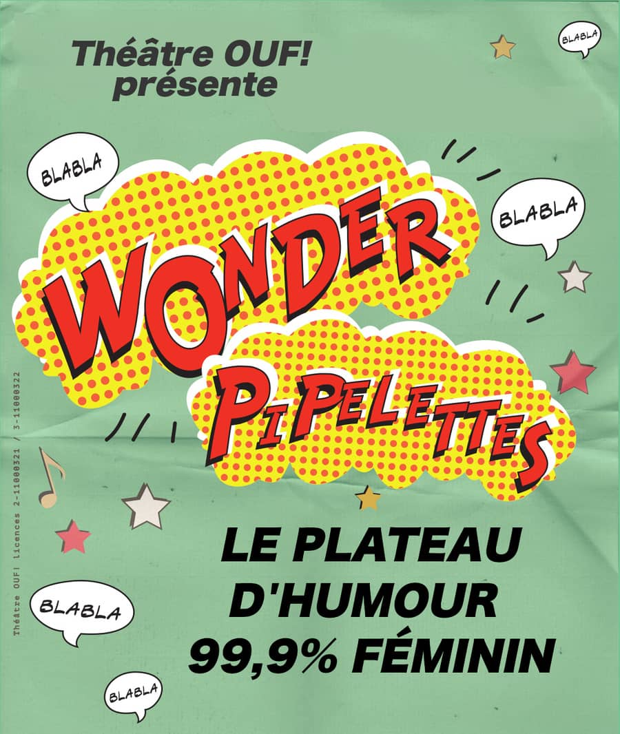 Les Wonder Pipelettes se couchent tard - Plateau - Festival Wonder Pipelettes