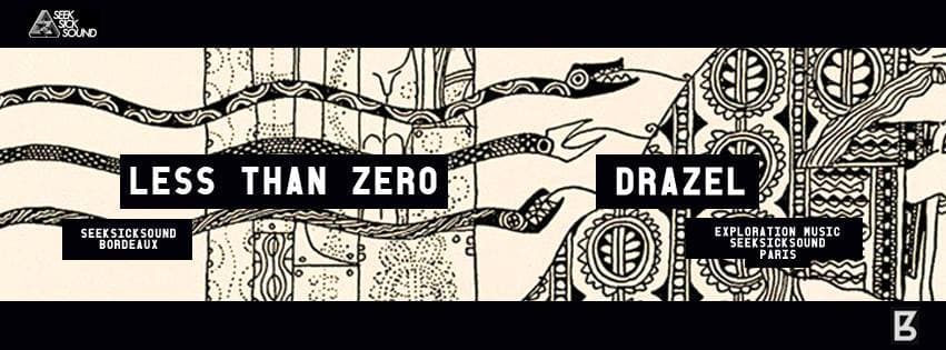 Less Than Zerø meets Drazel