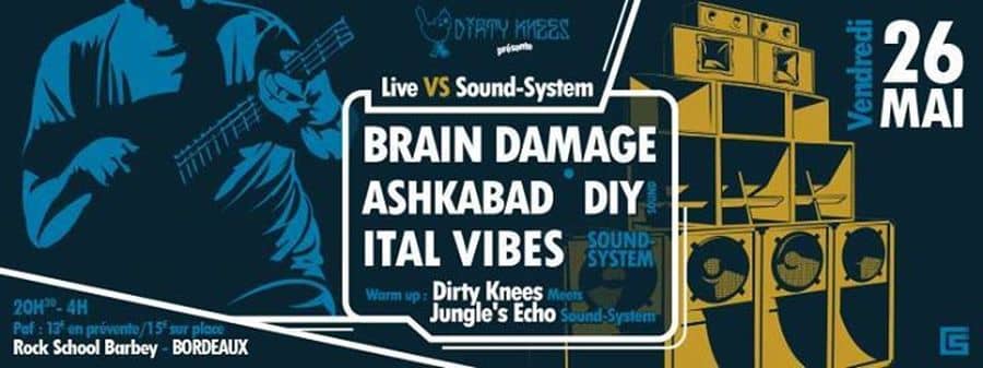 LIVE VS SOUND System : avec BRAIN Damage + Ashkabad + DIY SOUND + ITAL 8 SCOOP