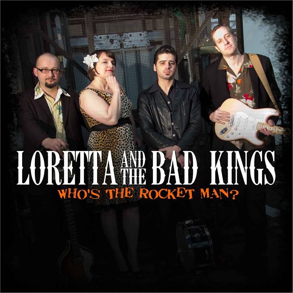 Loretta and The Bad Kings