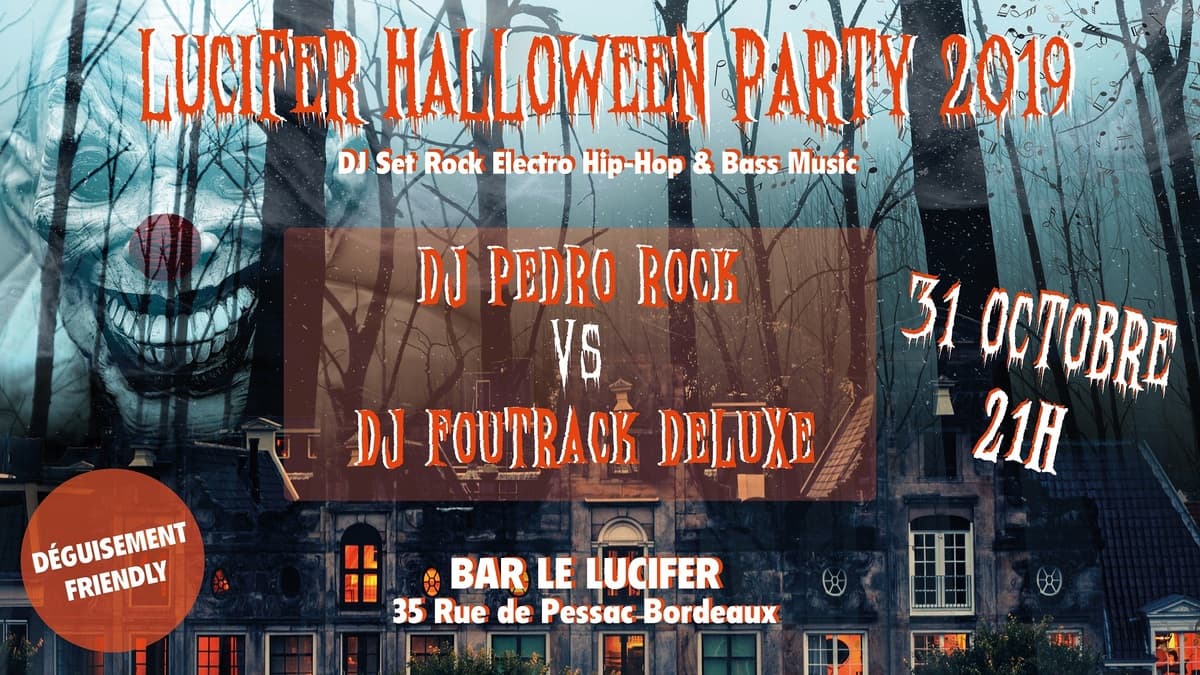 Lucifer Halloween Party : DJ Foutrack Deluxe vs DJ Pedro Rock