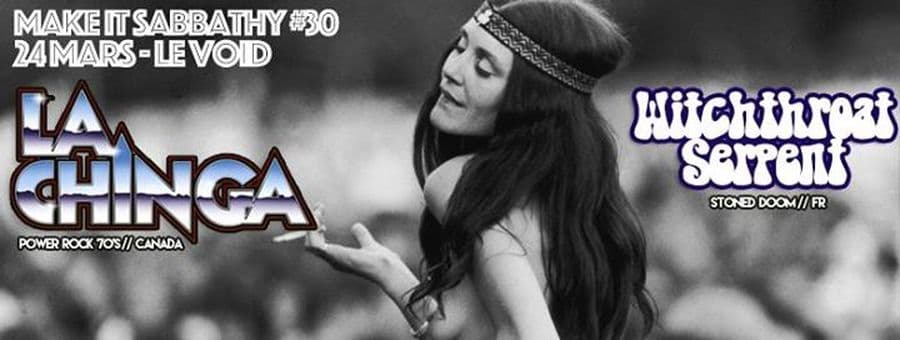 MAKE IT SABBATHY #30 avec LA CHINGA + WITCHTHROAT SERPENT
