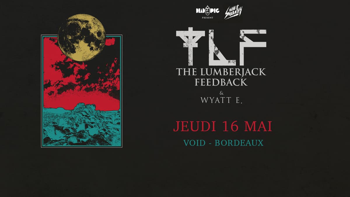 Make It Sabbathy #56 : avec The Lumberjack Feedback + Wyatt E.