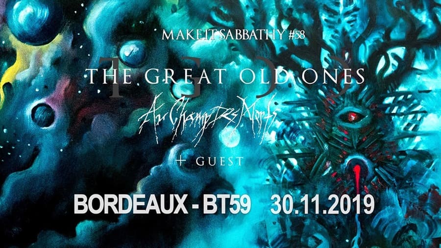 Make It Sabbathy #58 : THE GREAT OLD ONES + AU CHAMPS DES MORTS + LACUSTRE