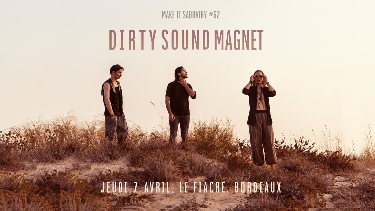 Make It Sabbathy #62 : Dirty Sound Magnet + guests