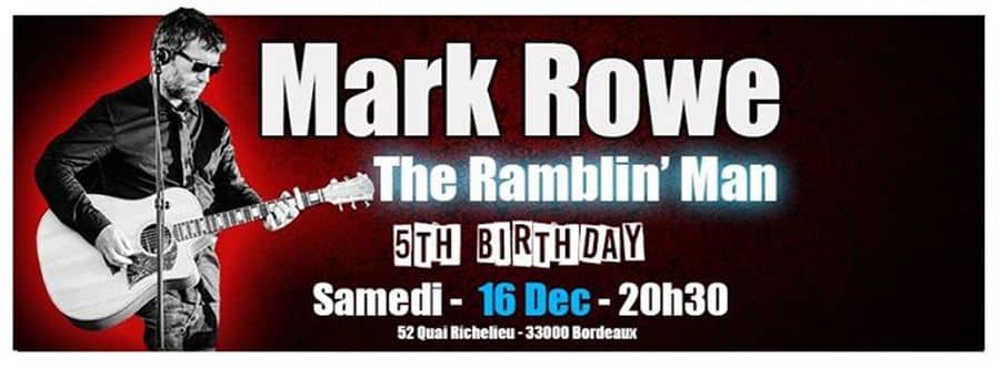 Mark Rowe - 5ème anniversaire du Ramblin' Man