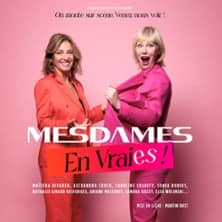 Mesdames en Vraies ! On Monte sur Scène-Venez nous voir !