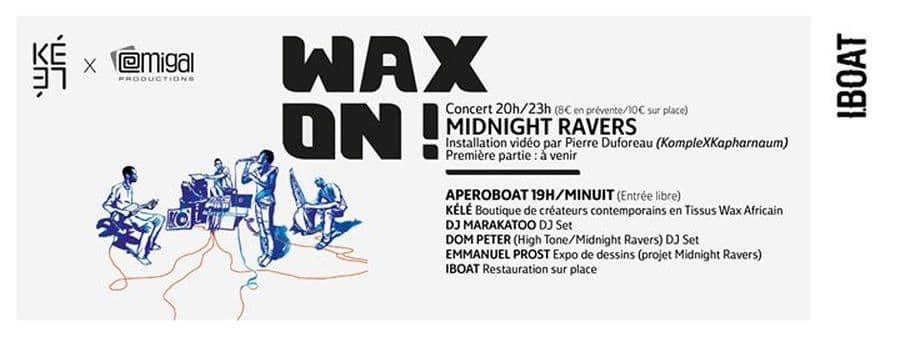 MIDNIGHT RAVERS + Apéroboat WAX ON!
