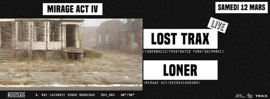 MIRAGE ACT IV : avec LOST TRAX live + LONER