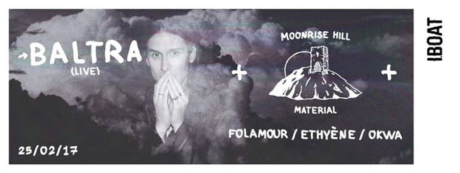Moonrise Hill Material : avec Folamour + Ethyène + Okwa + Baltra