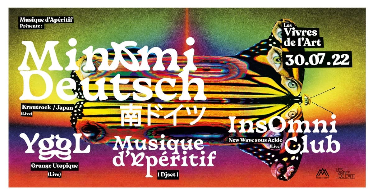 Musique d'Apéritif : Minami Deutsch + YGGL + Insomni Club