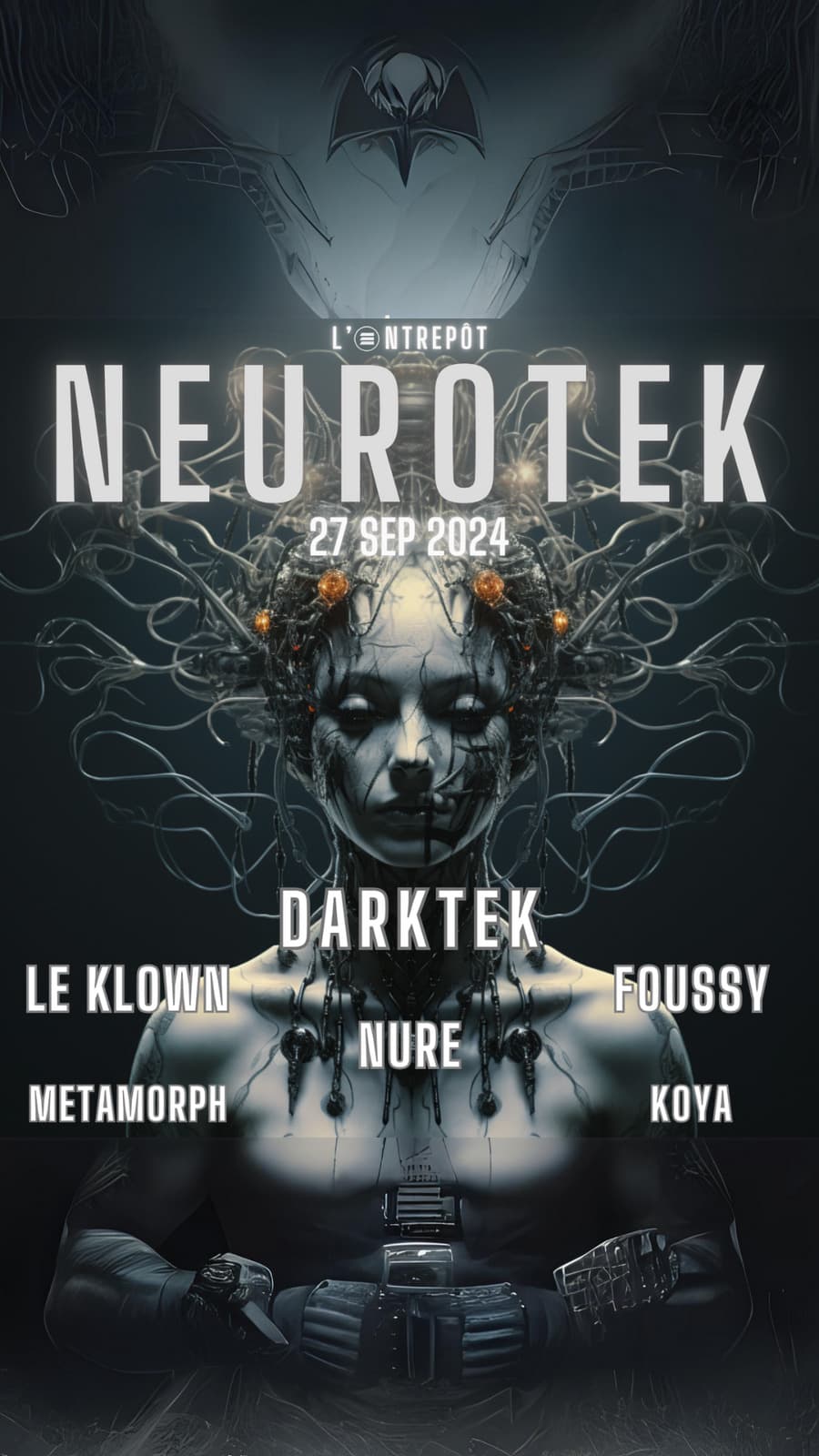 NEUROTEK W/ DARKTEK / LE KLOWN / NURE / FOUSSY / KOYA / METAMORPH