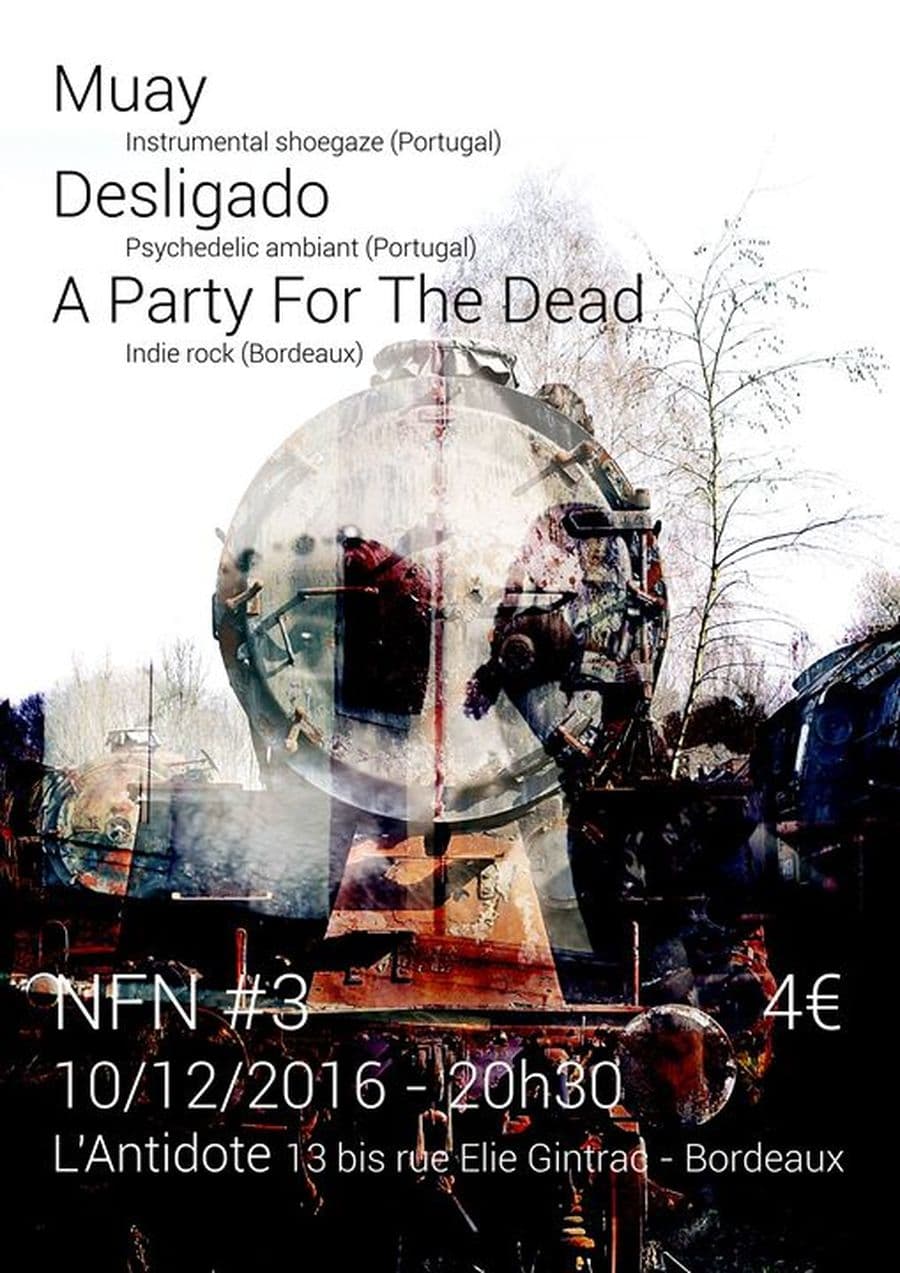 NFN #3 : avec Muay + Desligado + A party for the dead
