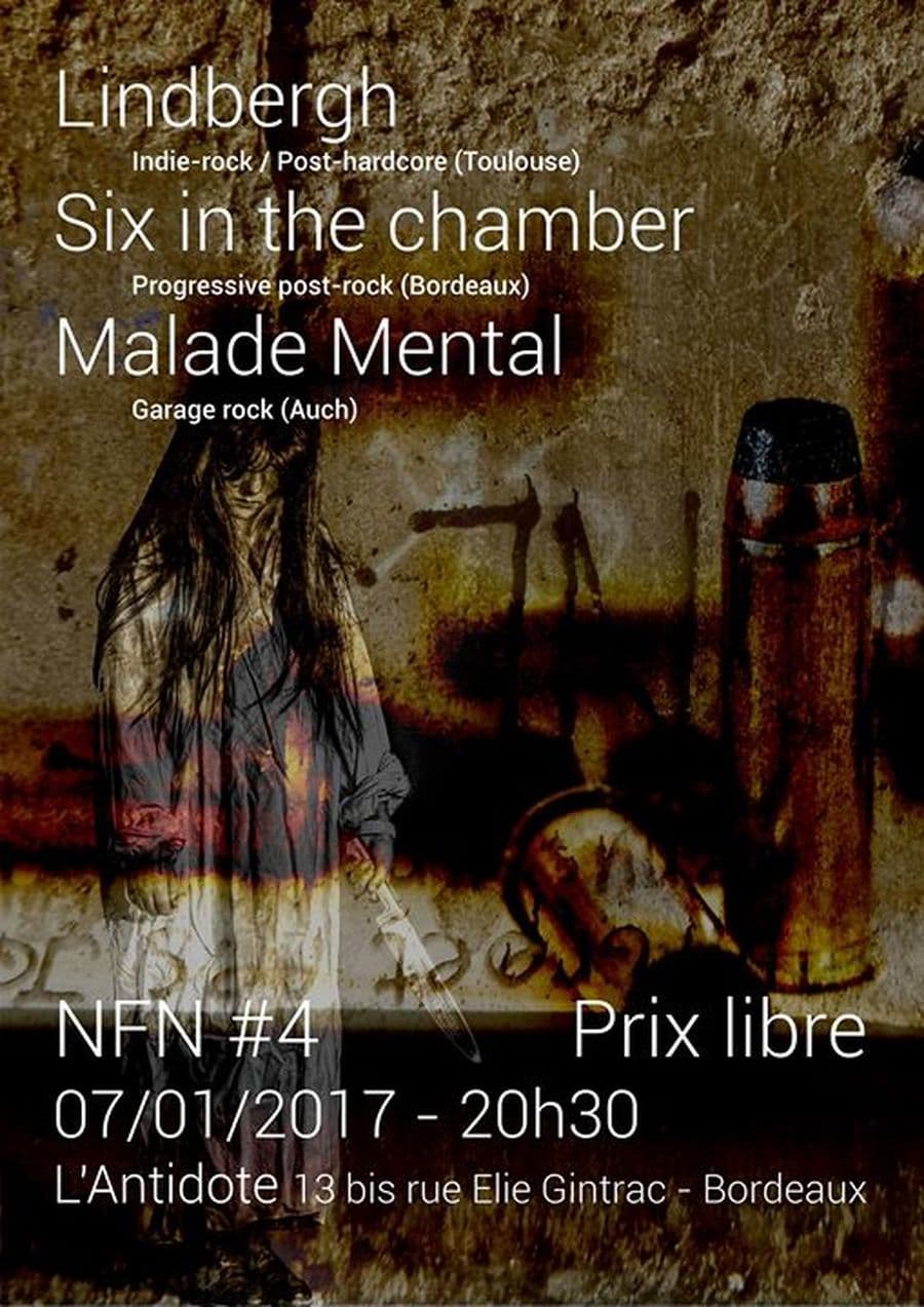 NFN #4 : avec Lindbergh + Six in the chamber + Malade mental