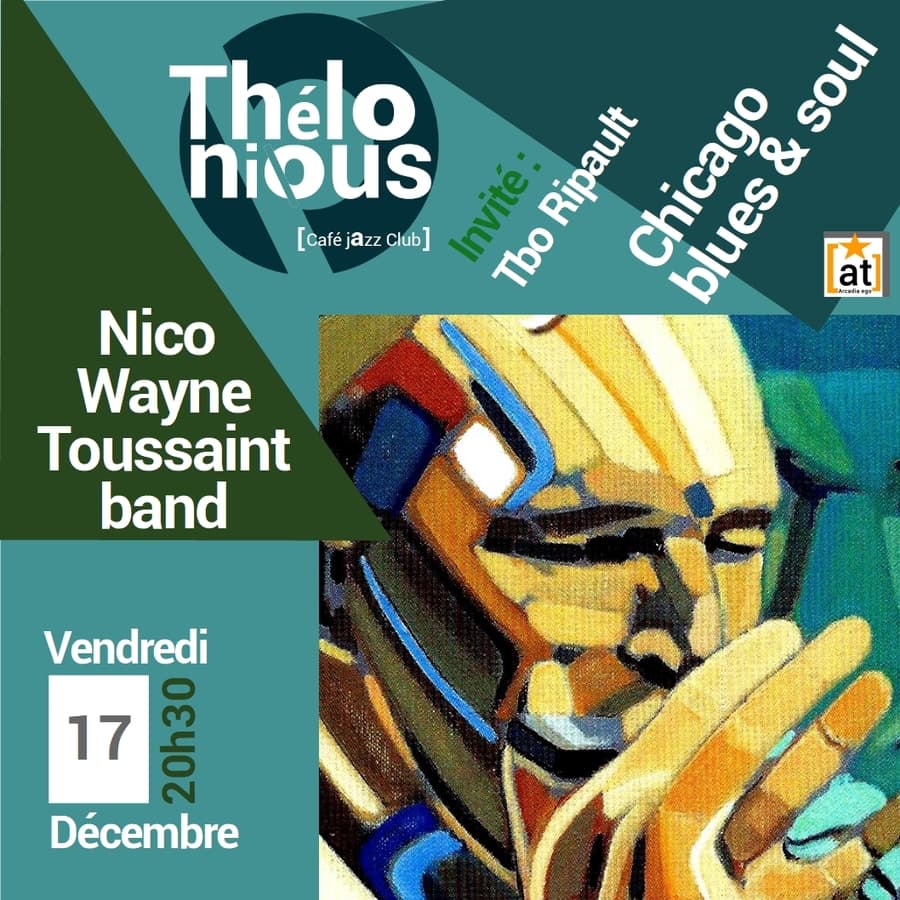 Nico Wayne Toussaint band + Invité : TBo Ripault