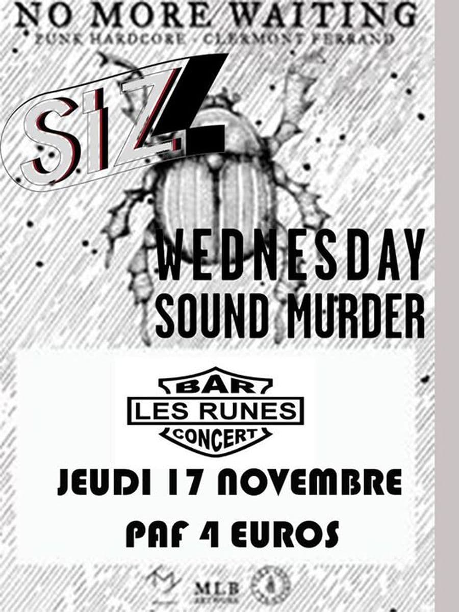 No More Waiting + Siz + Wednesday Sound Murder
