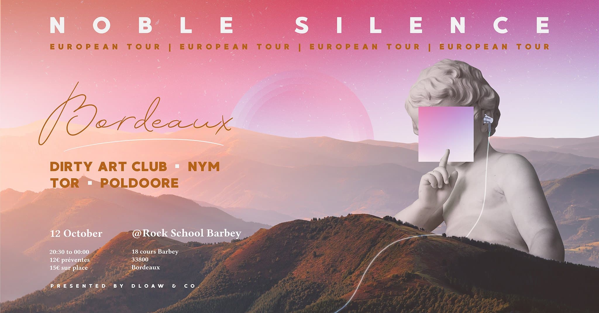 Noble Silence Bordeaux : avec Dirty Art Club + Nym + Tor & Poldoore