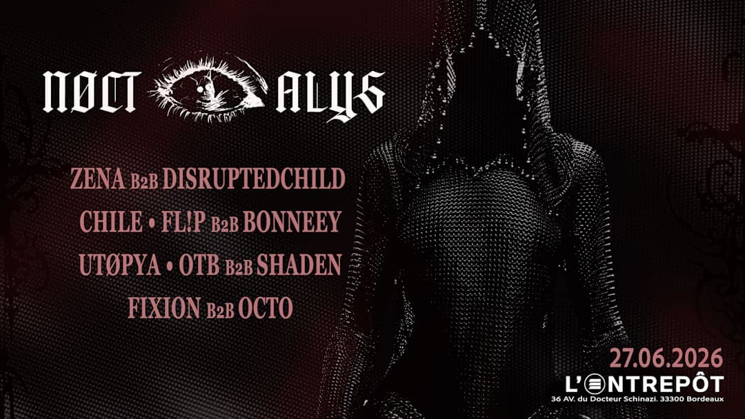 Noctalys #9 : Octo b2b Fixion, FL!P b2b Bonney, Utopya