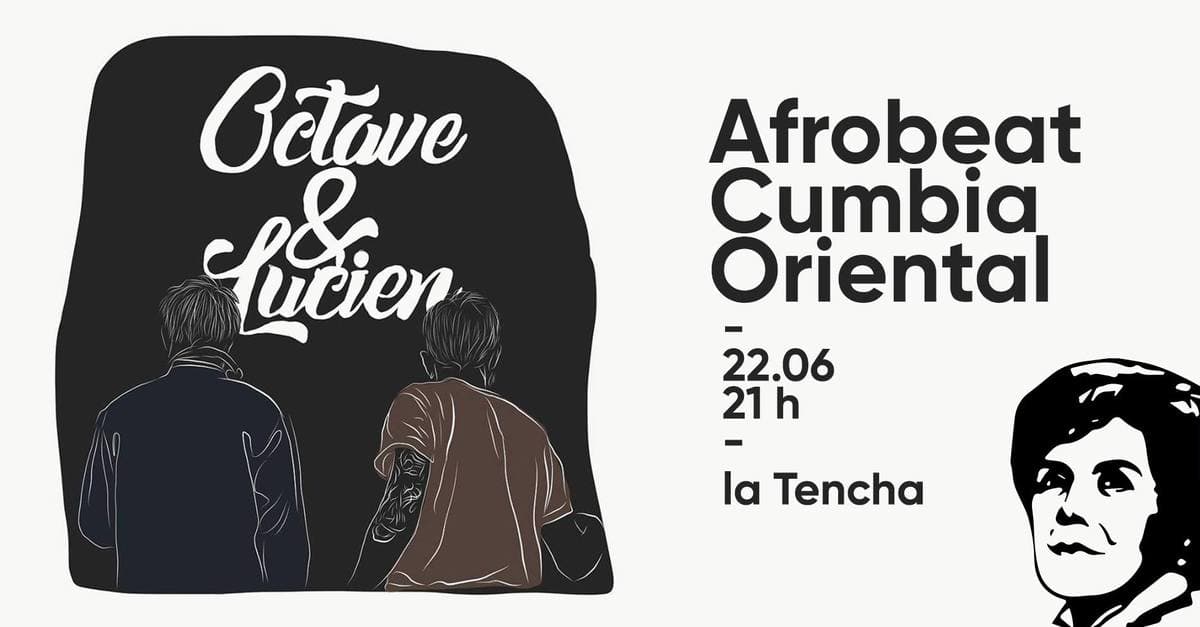 Octave & Lucien : soirée afrobeat cumbia oriental