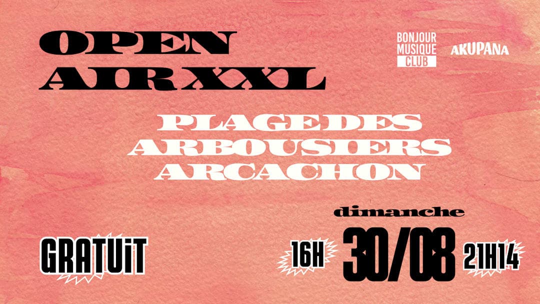 Open Air XXL - Akupana Eco Festival 2026 - Dimanche