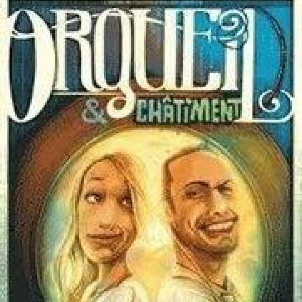 ORGUEIL ET CHÂTIMENT