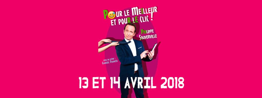 Philippe Souverville : ''Pour le meilleur et pour le clic''