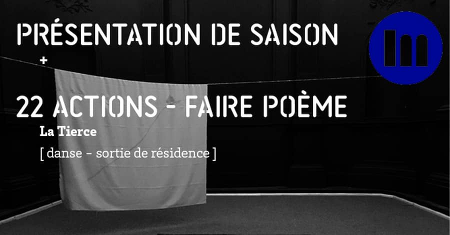 Présentation de saison et sortie de résidence de La Tierce