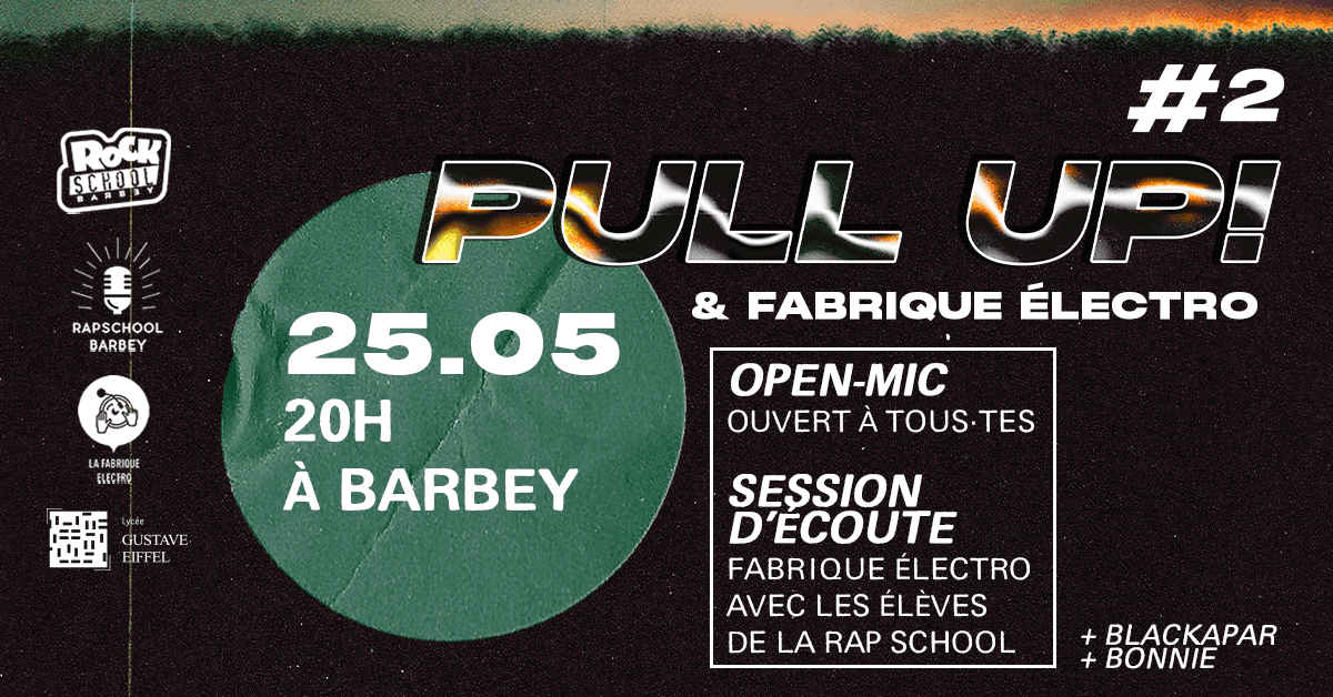 Pull Up! 2 : Open Mic et session d'écoute Fabrique Électro