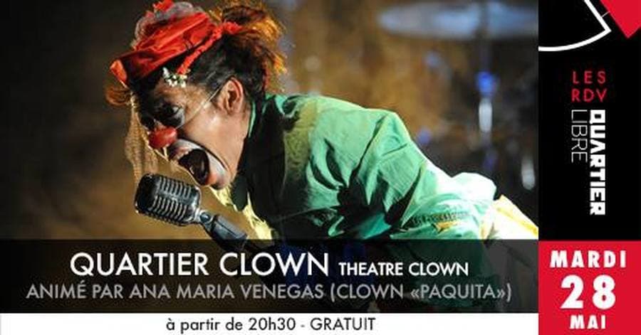 Quartier Clown - Animé par Ana Maria Vengas {Clown Paquita}