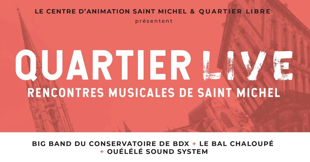 Quartier Live - Rencontres musicales de Saint-Michel