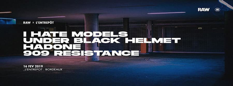 RAW : avec I Hate Models + Under Black + Helmet + Hadone