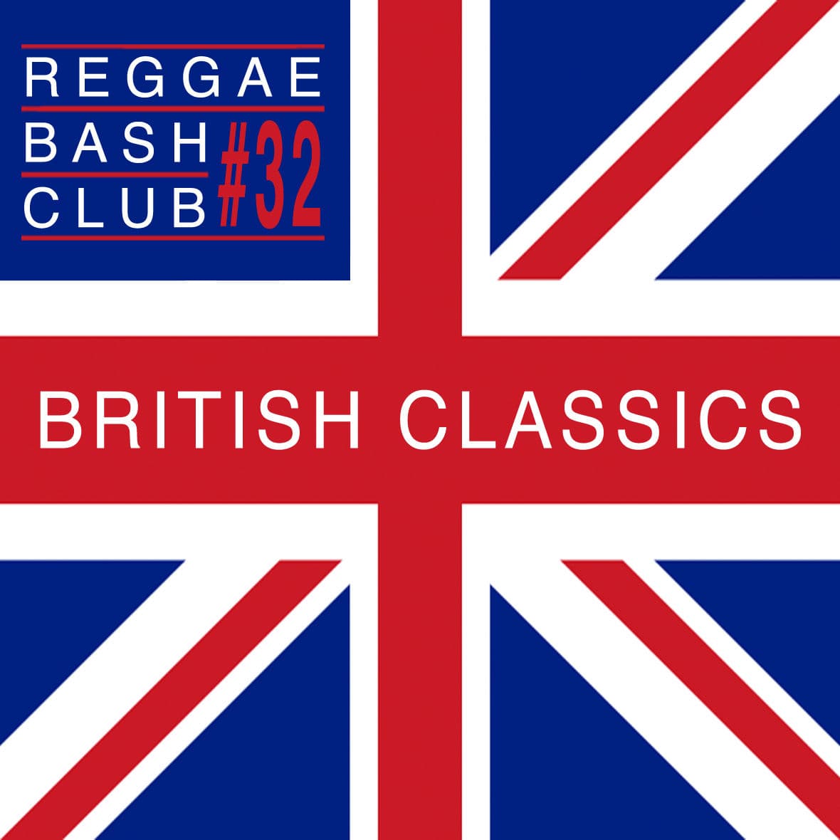 REGGAE BASH CLUB # 32 : Special British Classics