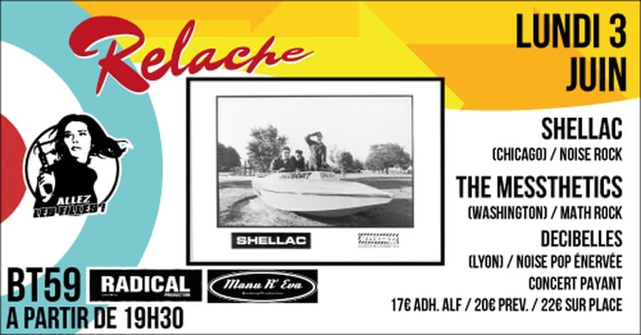 Relache #10 : avec Shellac + The Messthetics + Decibelles