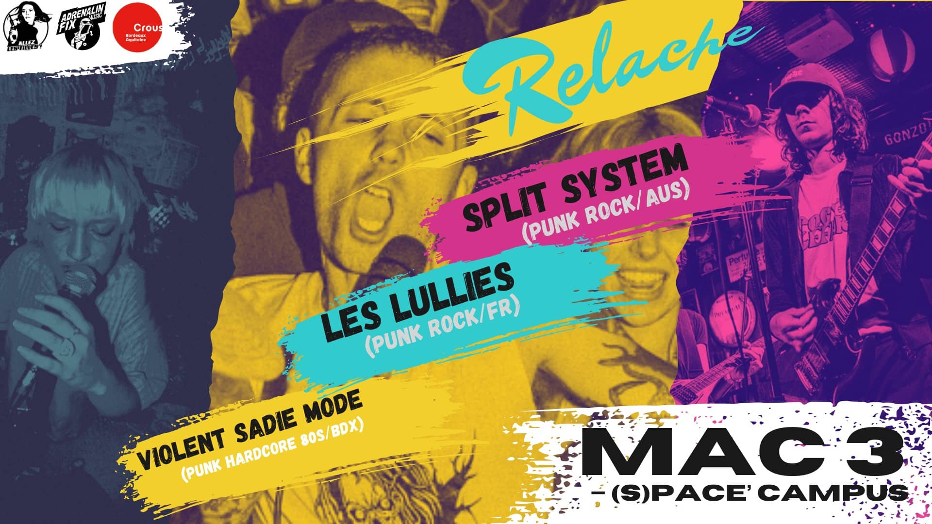 RELACHE #16 : SPLIT SYSTEM + LES LULLIES + VIOLENT SADIE MODE